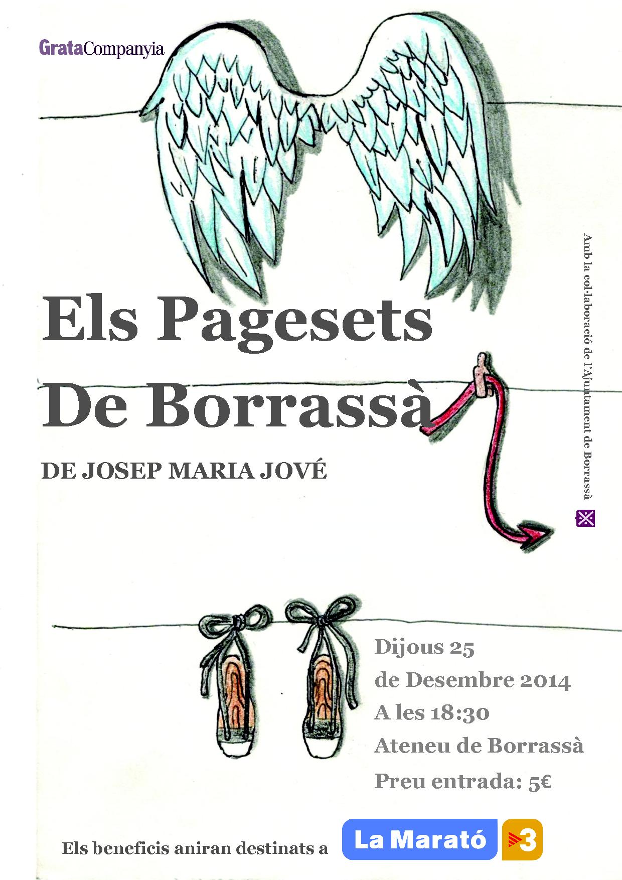 L'entitat Grata Companyia escenificarà els pastorets "Els pagesets de Borrassà" de Josep Maria Jové, el dia de Nadal a l'Ateneu. 