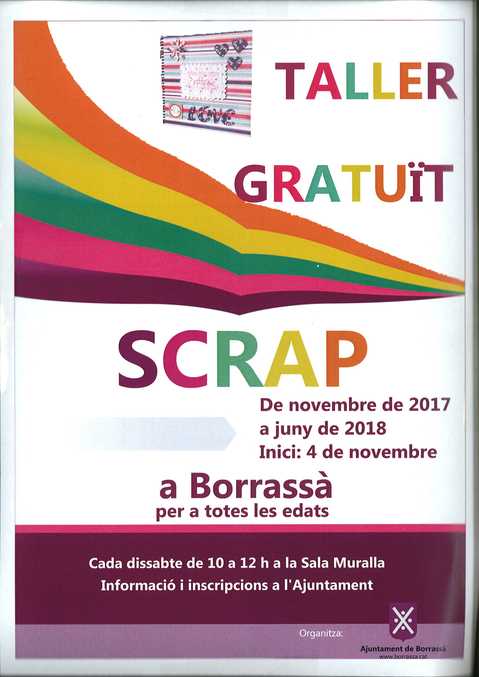 Els dissabtes al matí es faran tallers gratuïts d'scrap, a la Sala Tramuntana. 